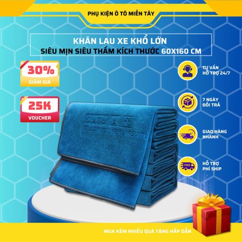 Khăn Lau Ô tô Cao Cấp Khổ Lớn Mềm Mịn Thấm Hút Tốt Lau Xe Lau Kính Nội Thất Ô tô Kích Thước Lớn 60 x 160 cm