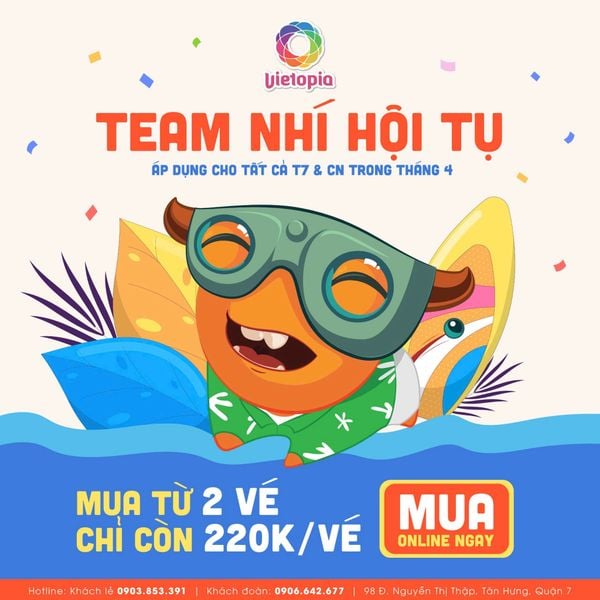  TEAM NHÍ HỘI TỤ - MUA TỪ 2 VÉ, GIÁ CHỈ 220K/VÉ 