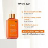  Serum Vitamin C Dưỡng Sáng Da Mờ Thâm Maxclinic Vita-10 Vital Ampoule 100ml 