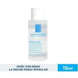  [Mini 15ml] Nước Cân Bằng Se Khít Lỗ Chân Lông, Làm Sạch Sâu Cho Da Nhờn Mụn Effaclar 