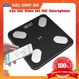 (Tbyt Hào Anh)Cân Điện Tử thông minh đo tỷ lệ mỡ, xương, nước - Có kết nối Blutooth + App theo dõi