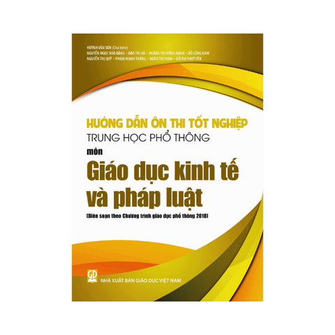  Hướng Dẫn Ôn Thi Tốt Nghiệp THPT Môn Giáo Dục Kinh Tế Và Phát Luật 