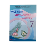 Thực Hành Viết Sáng Tạo Ngữ Văn Lớp 7