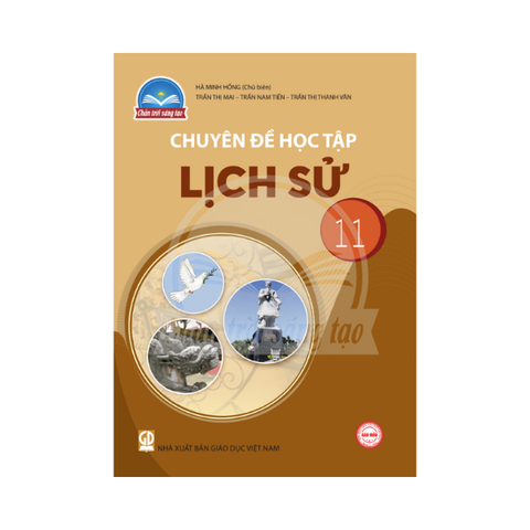 Chuyên Đề Học Tập Lịch Sử Lớp 11 CTST