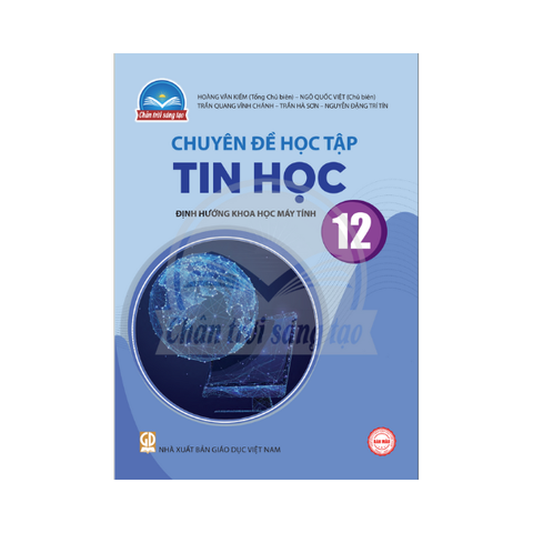  Chuyên Đề Học Tập Tin Học Lớp 12 CTST Định Hướng Khoa Học Máy Tính 