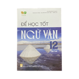 Để Học Tốt Ngữ Văn Lớp 12 Tập 2 KNTT