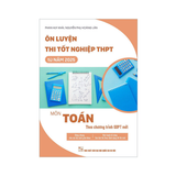 Ôn luyện thi tốt nghiệp THPT từ năm 2025 môn Toán (CTGDPT mới)