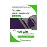 Ôn luyện thi tốt nghiệp THPT từ năm 2025 môn Ngữ Văn (CTGDPT mới)