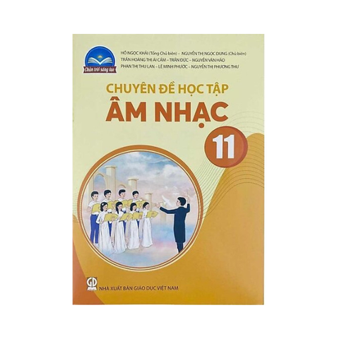 Chuyên đề học tập Âm Nhạc lớp 11 CTST