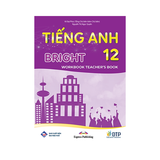 Tiếng Anh Bright Lớp 12 Workbook Teacher's Book