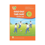 Giáo Dục Thể Chất Lớp 11 KNTT Bóng Đá