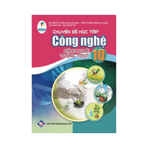 Chuyên đề học tập Công Nghệ lớp 10 CD Công Nghệ Trồng Trọt