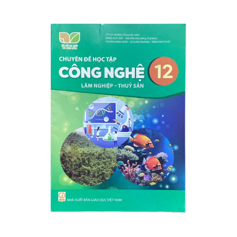 Chuyên Đê Học Tập Công Nghệ Lớp 12 Lâm Nghiệp-Thủy Sản