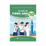 Bài Kiểm Tra Tiếng Anh Lớp 10