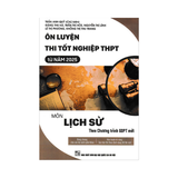 Ôn luyện thi tốt nghiệp THPT từ năm 2025 môn Lịch sử (CTGDPT mới)