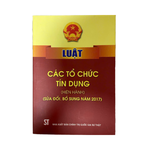  Luật Các Tổ Chức Tín Dụng (Hiện Hành) 