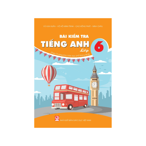  Bài Kiểm Tra Tiếng Anh Lớp 6 