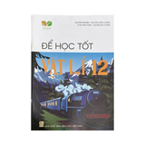 Để Học Tốt Vật Lí Lớp 12 KNTT