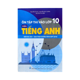 Ôn Tập Thi Vào Lớp 10 Môn Tiếng Anh năm học 2025-2026 (theo chương trình GDPT 2018)