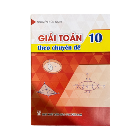 Giải Toán Theo Chuyên Đề Lớp 10 