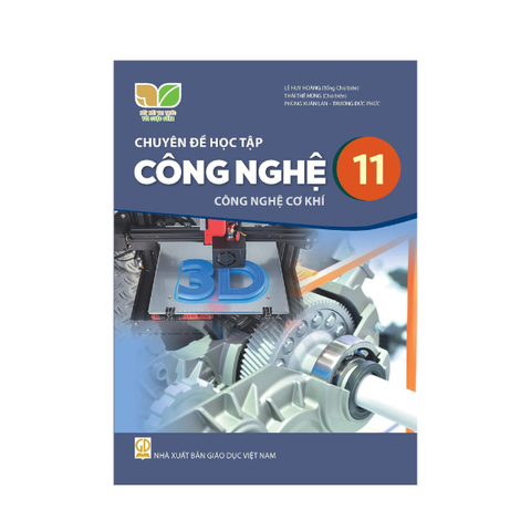 Chuyên Đề Học Tập Công Nghệ Lớp 11 Công Nghệ Cơ Khí