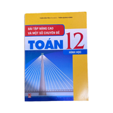 Bài Tập Nâng Cao Và Một Số Chuyên Đề Toán Lớp 12 Hình Học