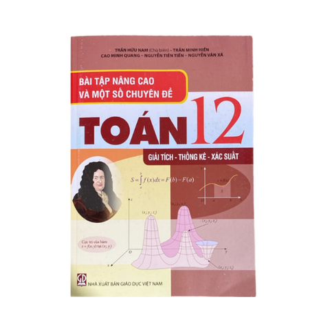  Bài Tập Nâng Cao Và Một Số Chuyên Đề Toán Lớp 12 Giải Tích-Thống Kê-Xác Suất 