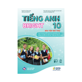 Tiếng Anh Bright Lớp 10 Bài Tập Bổ Trợ
