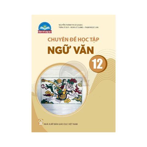  Chuyên đề học tập Ngữ Văn lớp 12 CTST 