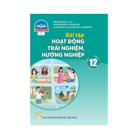  Bài tập Hoạt Động Trải Nghiệm lớp 12 CTST bản 1 