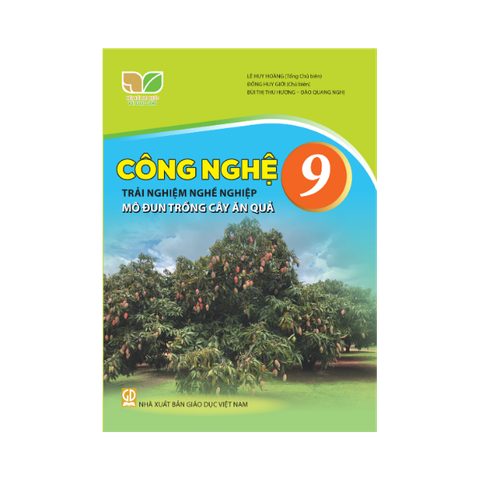 Công Nghệ Lớp 9 KNTT-Trải Nghiệm Nghề Nghiệp Mô Đun Trồng Cây Ăn Quả