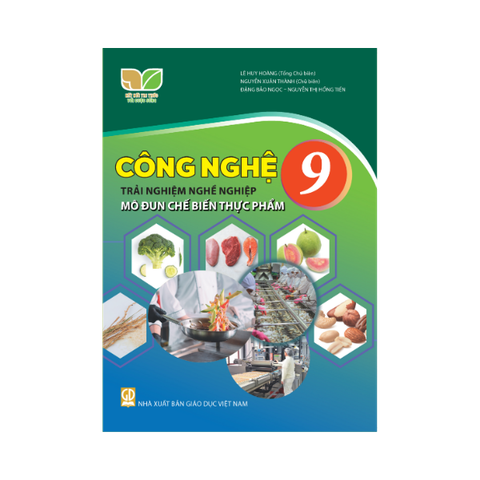 Công Nghệ Lớp 9 KNTT-Trải Nghiệm Nghề Nghiệp Mô Đun Chế Biến Thực Phẩm