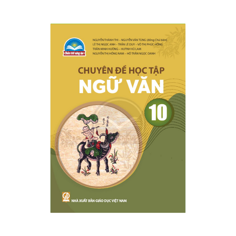 Chuyên Đề Học Tập Ngữ Văn Lớp 10 CTST