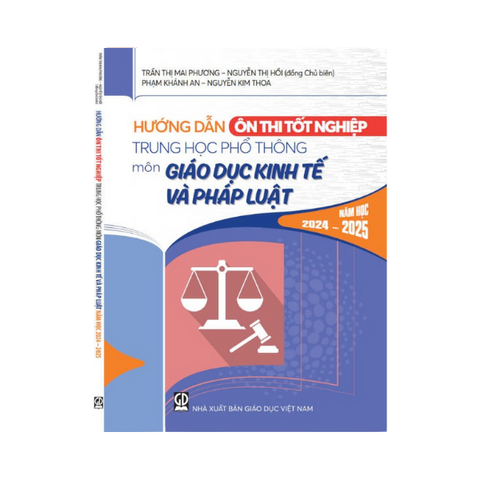  Hướng Dẫn Ôn Thi Tốt Nghiệp THPT Môn Giáo Dục Kinh Tế Và Phát Luật 2024-2025 