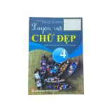 Luyện Viết Chữ Đẹp Lớp 4 Tập 2  ( Dành Cho HS Thành Phố Cần Thơ )