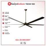  Quạt trần KAIYOKUKAN TOCHI - 100 
