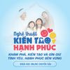 Khoá học: Nghệ Thuật Kiến Tạo Hạnh Phúc