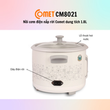  NỒI CƠM ĐIỆN NẮP RỜI 1.8L COMET CM8021 