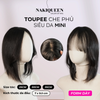  TOUPEE MINI DÀY TÓC THẬT (FORM DÀY) 