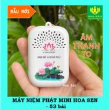  Máy niệm Phật mini HOA SEN - MỚI VỀ - ÂM THANH TO 