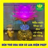  Đèn Thờ Hoa Sen có Loa Niệm Phật 58 bài - dùng điện trực tiếp 