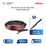 Bộ nồi chảo cán rời 3 món Tefal Ingenio Daily Chef (chảo chiên 24cm, chảo chiên 20cm, tay cầm rời)