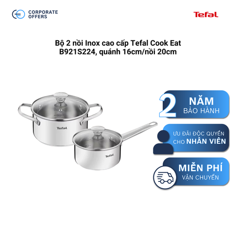 Bộ 2 nồi Inox cao cấp Tefal Cook Eat B921S224, quánh 16cm/nồi 20cm