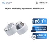 Phụ kiện máy massage mặt TheraFace Hot&Cold EUUK