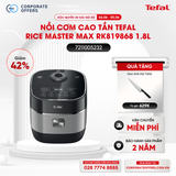 Nồi cơm cao tần Tefal Rice Master Max RK819868 -1.8L (Tặng 1 Dao làm bếp Tefal Comfort K2213204 20cm)