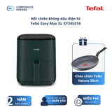 Nồi chiên không dầu điện tử Tefal Easy Max 5L EY245310 (Tặng 1 Chảo chiên Tefal Natura 20cm)