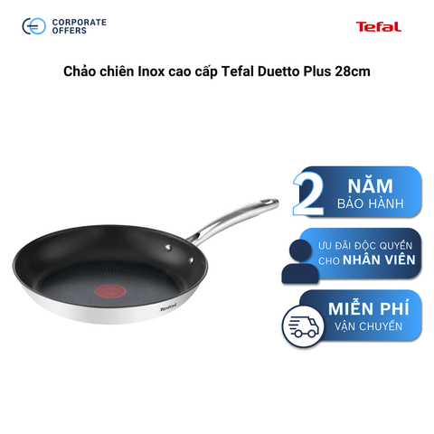 Chảo chiên Inox cao cấp Tefal Duetto Plus 28cm