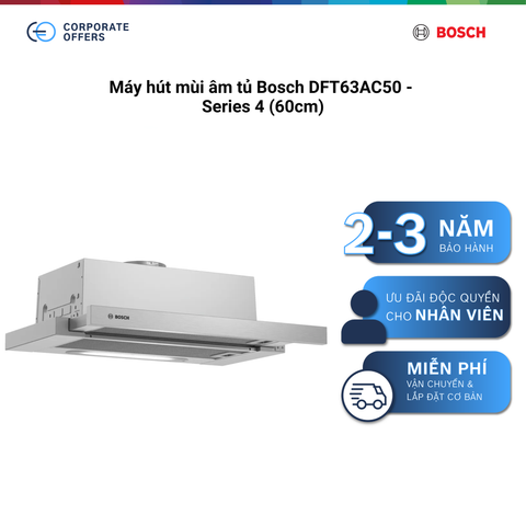 Máy hút mùi âm tủ Bosch DFT63AC50 - Series 4 (60cm)