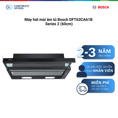 Máy hút mùi âm tủ Bosch DFT63CA61B - Series 2 (60cm)