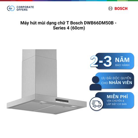 Máy hút mùi dạng chữ T Bosch DWB66DM50B - Series 4 (60cm)